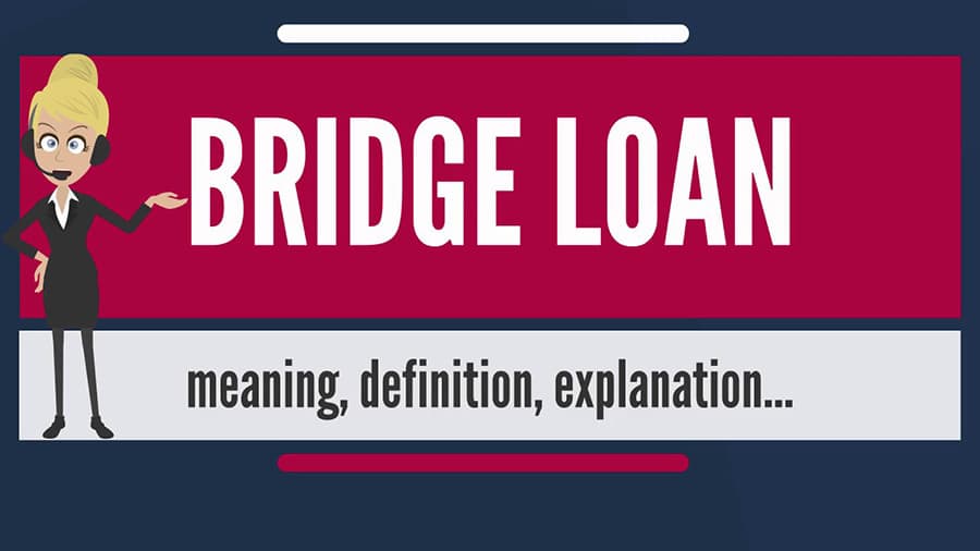 What Is A Bridge Loan? A Guide to Getting A Bridge Loan